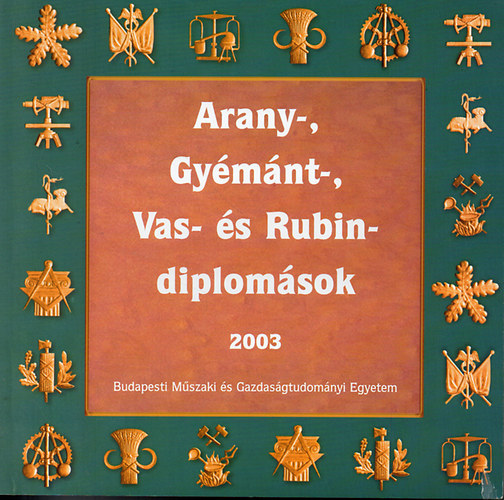 Arany-, gymnt-, vas- s rubindiplomsok 2003