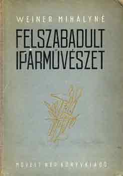 Felszabadult iparm�v�szet