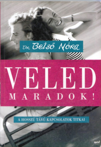Dr. Bels Nra - Veled maradok!