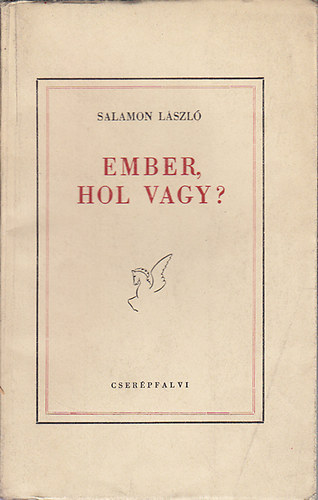 Salamon Lszl - Ember, hol vagy?