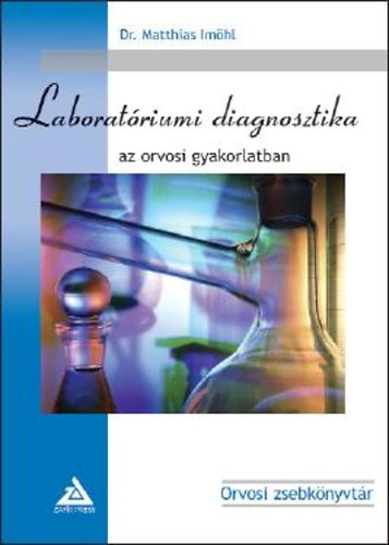 Laboratriumi diagnosztika az orvosi gyakorlatban