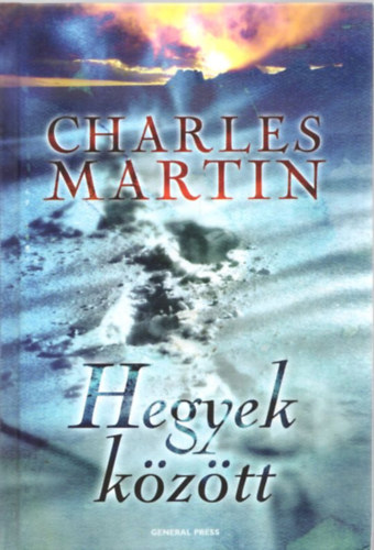Charles Martin - Hegyek kztt