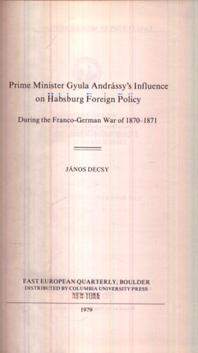 Prime Minister Gyula Andrssy's Influence on Habsburg Foreign Policy