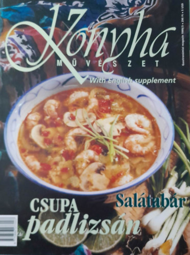 Komromi Zoltn  (szerk.) - Konyha mvszet Gasztronmiai magazin - 1999/3