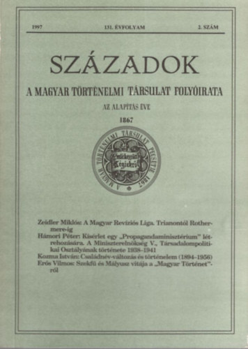 Bcskai Vera  (szerk.), Ifj. Barta Jnos Pl Lajos (szerk.) - Szzadok - A Magyar Trtnelmi Trsulat Folyirata  131. vf. 1997. 2. szm