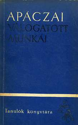 Apczai Csere Jnos vlogatott munki I-II.