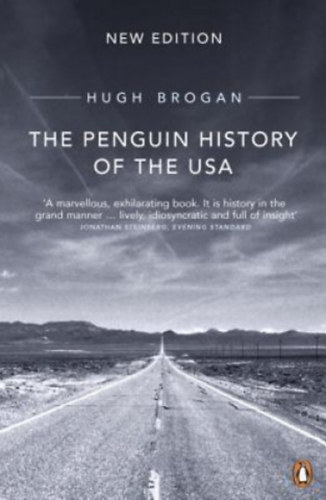 Hugh Brogan - The Penguin History of the USA (Az USA trtnelme)