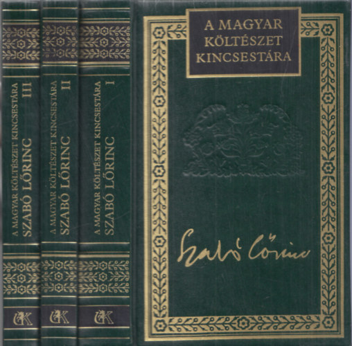 Szab� L�rinc �sszes versei I-III. (A magyar k�lt�szet kincsest�ra 72-74.)