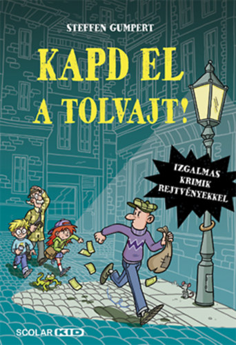 Kapd el a tolvajt!