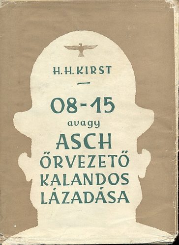 08-15 avagy Asch rvezet kalandos lzadsa