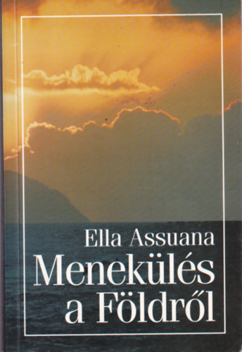 Ella Assuana - Menekls a Fldrl