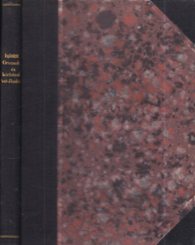 Engländerné Brüll Klára - Orvosok és kórházak Pest-Budán (dedikált)