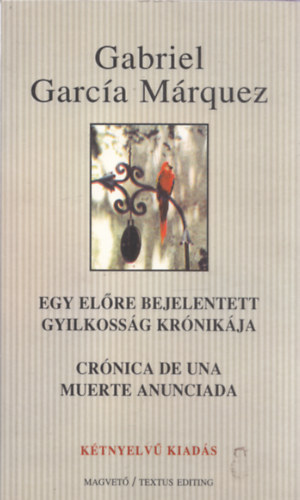 Egy elre bejelentett gyilkossg krnikja - Crnica de una muerte anunciada