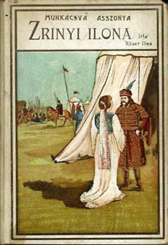 Zr�nyi Ilona (Munk�cs v�r asszonya)