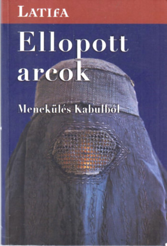 Ellopott arcok - Menekls Kabulbl