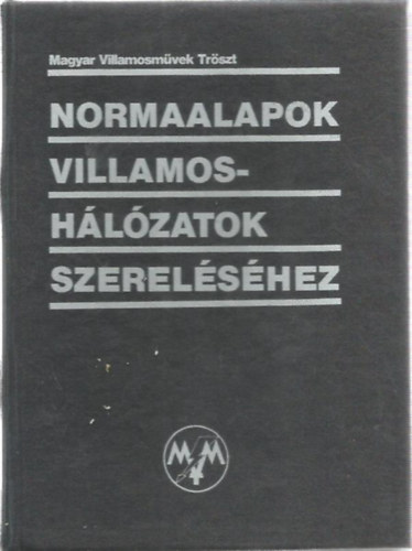 Normaalapok villamoshlzatok szerelshez