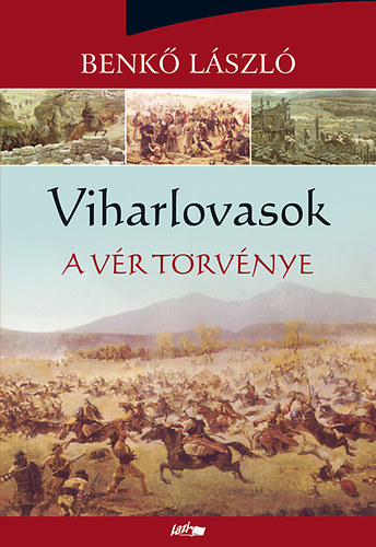Viharlovasok - A vr trvnye