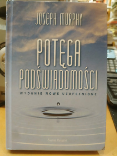 Joseph Murphy - Potęga podświadomości