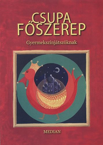 Csupa fszerep - Gyermeksznjtszknak