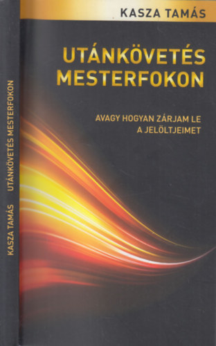 Utnkvets mesterfokon - avagy hogyan zrjam le a jelltjeimet