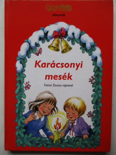 Karácsonyi mesék (Füzesi Zsuzsa rajzaival)