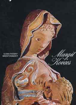 Ilona Pataki-Bresty�nszky - Margit Kov�cs