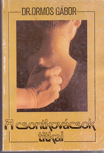 A csontkovcsok titkai