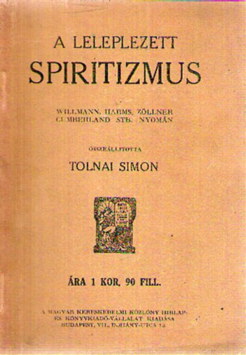 Willmann- Harms- Zllner- Cumberland - A leleplezett spiritizmus