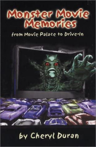 Monster Movie Memories: From Movie Palace To Drive-In