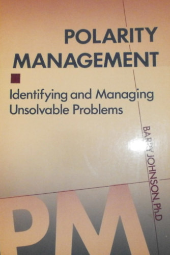 Barry Johnson - Polarity Management