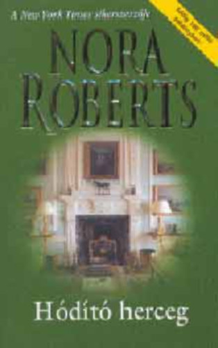 Nora Roberts, J. D. Robb J. D. Robb  (Nora Roberts) - H�d�t� herceg