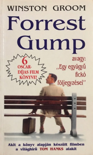 Forrest Gump: avagy egy egygy fick....