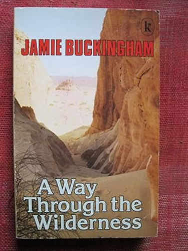 by Jamie Buckingham (Author) - Way Through the Wilderness