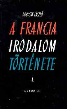 A francia irodalom trtnete I-II.