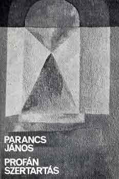 Parancs J�nos - Prof�n szertart�s