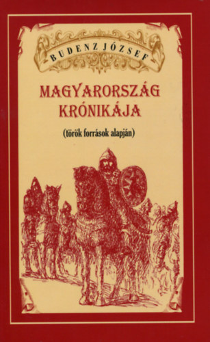 Magyarorszg  krnikja (trk forrsok alapjn)