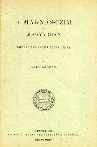 A mgns-czm a magyarban (Trtneti s npnyelvi tanulmny)