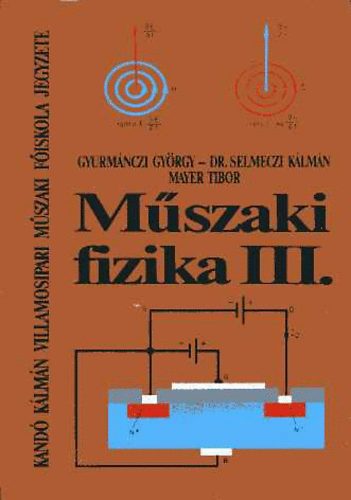 Mszaki fizika III.