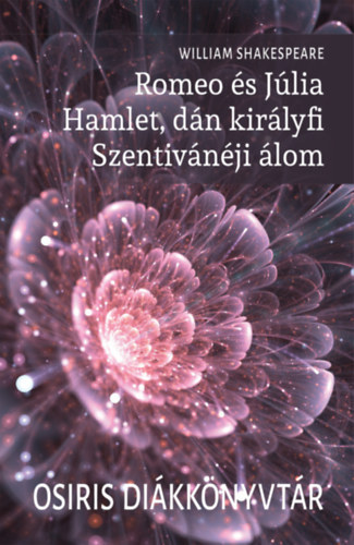 Romeo s Jlia - Hamlet, dn kirlyfi - Szentivnji lom