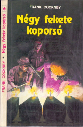 Frank Cockney  (Lrincz L. Lszl) - Ngy fekete kopors