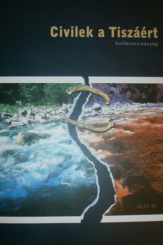 R�fler J�nos  (szerk.) - Civilek a Tisz��rt