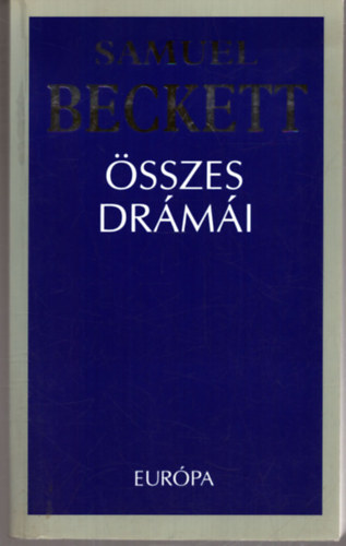 Samuel Beckett - Samuel Beckett sszes drmi - Eleutheria