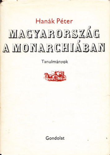Magyarorszg a Monarchiban (tanulmnyok)