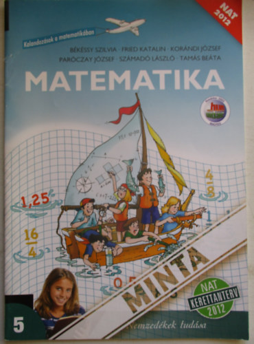 Matematika 5. - Kalandoz�sok a Matematik�ban