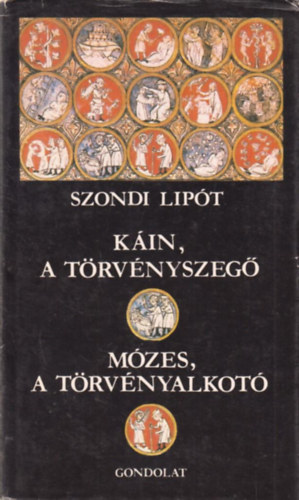 Kin, a trvnyszeg - Mzes, a trvnyalkot