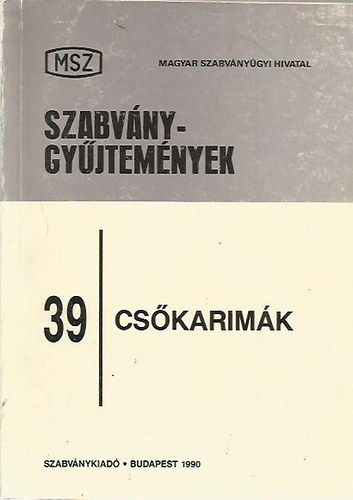 Szabvnygyjtemnyek 39. - Cskarimk