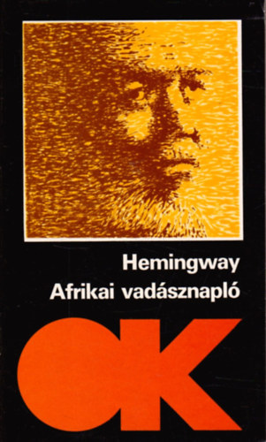 Ernest Hemingway - Afrikai vadsznapl (olcs knyvtr)