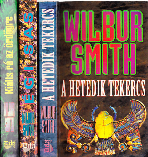Wilbur Smith krimik (3db.): A hetedik tekercs + Égi sas + Kiálts rá az ördögre