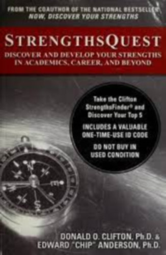 Edward Chip Anderson, Laurie A. Schreiner Donald O. Clifton - Strengths Quest: Discover and Develop Your Strengths in Academics, Career, and Beyond