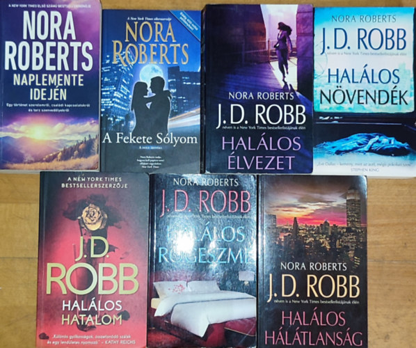 7db Nora Roberts (J. D. Robb) regny - A Fekete Slyom, Naplemente idejn, Hallos rgeszme, Hallos hatalom, Hallos nvendk, Hallos hltlansg, Hallos lvezet